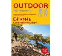 E4 Kreta Lefka Ori und Lasithi: Unterwegs auf dem Fernwanderweg: Wanderrouten, Wegbeschreibung, Reise-Infos und GPS-Tracks für die Wanderung: 88 (Outdoor Wanderführer)