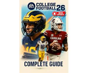 EA Sports College Football 26 Complete Guide to Gameplay, Recruiting, Dynasty Mode, and Ultimate Team (Latest Update)