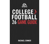 EA SPORTS COLLEGE FOOTBALL 26 GAME GUIDE: Your Path to Victory and Championship Triumph