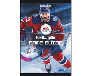 EA Sports NHL 26 Game Guide: Unlock the Ice, From Rookie to Legend
