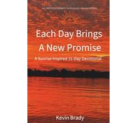 Each Day Brings a New Promise: A Sunrise Inspired 31-Day Devotional