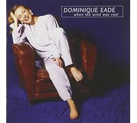 Eade Dominique - When the Wind Was Cool