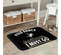 EAEQKOUC Alfombra El Baile en 3D en Pole me Llama y Tengo Que irme Felpudo Entrada a la Cocina de Suelo de casa Antideslizante para Alfombrillas para los pies del balcón-50x80cm