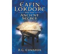 Eafin Lokdore and the Ancient Secret - Book III (The Eafin Lokdore Trilogy)