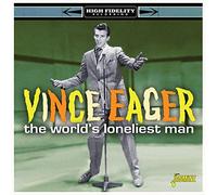 Eager,Vince - The World's Loneliest Man