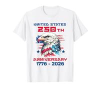 Eagle and Flag 250 Years 1776-2026 250th Birthday America Camiseta