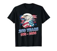 Eagle and Flag 250 Years 1776-2026 250th Birthday America Camiseta