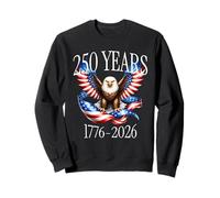 Eagle and Flag 250 Years 1776-2026 250th Birthday Sudadera