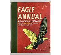 Eagle Annual: the Best of the 1950s Comic - Features Dan Dare, the Greatest Comic Strip of All Time