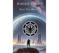 Eagle Eight: Into the Breach