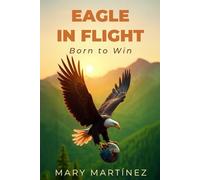 Eagle in Flight: Born to Win