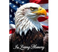 Eagle Military Funeral Guest Book - Honoring Our Heroes: Patriotic Memorial & Celebration of Life Keepsake | Veteran Tribute Sign-In Book with Memory & Condolence Pages
