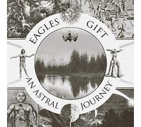Eagles Gift - An Astral Journey