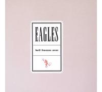 Eagles - Hell Freezes Over