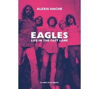Eagles: Life in the Fast Lane