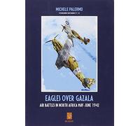 Eagles over Gazala. The air battles in north Africa, May-June 1942