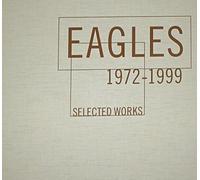 EAGLES - Selected Works 1972-1999 (Re-Issue)