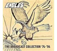 Eagles - The Broadcast Collection 74-94 ( 7