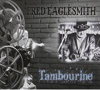 Eaglesmith, Fred - Tabourine