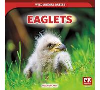 Eaglets (Wild Animal Babies)