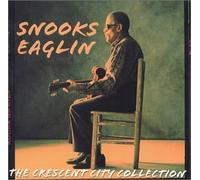Eaglin, Snooks - Crescent City Collection