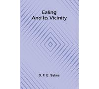 Ealing And Its Vicinity