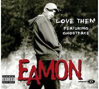 Eamon - Love Them Feat. Ghostface