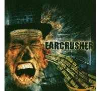 Earcrusher