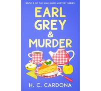 Earl Grey & Murder (The Wallshire Mystery Series)