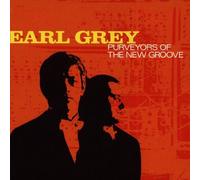Earl Grey - Purveyors of the New Groove