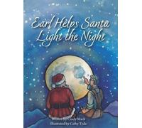 Earl Helps Santa Light the Night