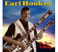 Earl Hooker - The Moon Is Rising