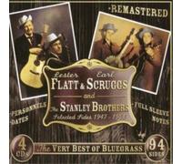 Flatt & Scruggs & The Stanley Brothers - The Very Best Of Bluegrass: Selected Sides 1947-1953