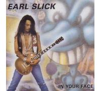 Earl Slick - In Your Face