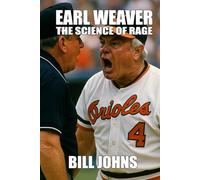 Earl Weaver: The Science of Rage (In Command)