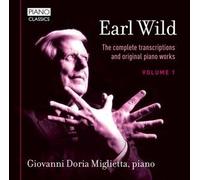 Earl Wild: The Complete Transcriptions and Original Piano Works, Vol. 1 by Giovanni Doria Miglietta (2014-06-24)