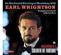 Wrightson, Earl - An Enchanted Evening on Broadway with Earl Wrightson / Ballads of a Soldier of Fortune