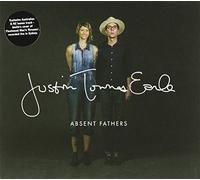 EARLE, JUSTIN TOWNES - Absent Fathers (Australian Bonus Track)