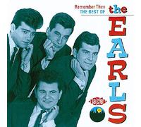 Earls - Remember Then: the Best of the Earls