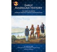 Early American History: The Story of Liberty! America's Heritage through Reconstruction