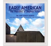 Early American: The Melodies of Stephen Foster