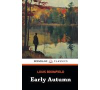 Early Autumn: The 1926 Classic American Novel