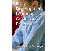 Early Childhood Development Guide for Parents