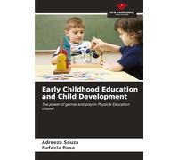 Early Childhood Education and Child Development: The power of games and play in Physical Education classes