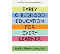 Early Childhood Education for Every Learner: A Universal Design for Learning Approach