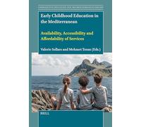 Early Childhood Education in the Mediterranean: Availability, Accessibility and Affordability of Services: 5 (Comparative Education and the Mediterranean Region)