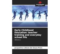 Early Childhood Education: teacher training and everyday school life