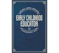 Early Childhood Educator Gift - a Blank Lined Masculine Notebook For Women or Men with Prompts, Perfect for Showing Appreciation!: Navy Blue and Gold Design