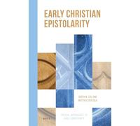 Early Christian Epistolarity: 5 (Critical Approaches to Early Christianity, 5)