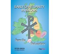Early Christianity in Britain: from the first century